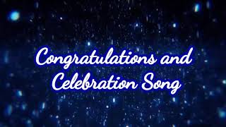 Congratulations and Celebration Song | No copyright (edited)