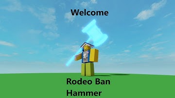 Roblox Script Showcase Ban Hammer Rodeo