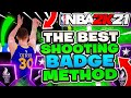 BEST WAY TO GET SHOOTING BADGES in NBA 2K21 (NO GLITCH)