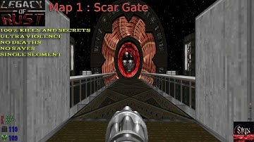 Doom 2 Legacy of Rust Map 1 : Scar Gate ( Ultra Violence 100% )