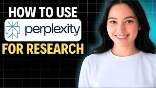 How To Use Perplexity AI for Research 2026 (Beginner's Guide)