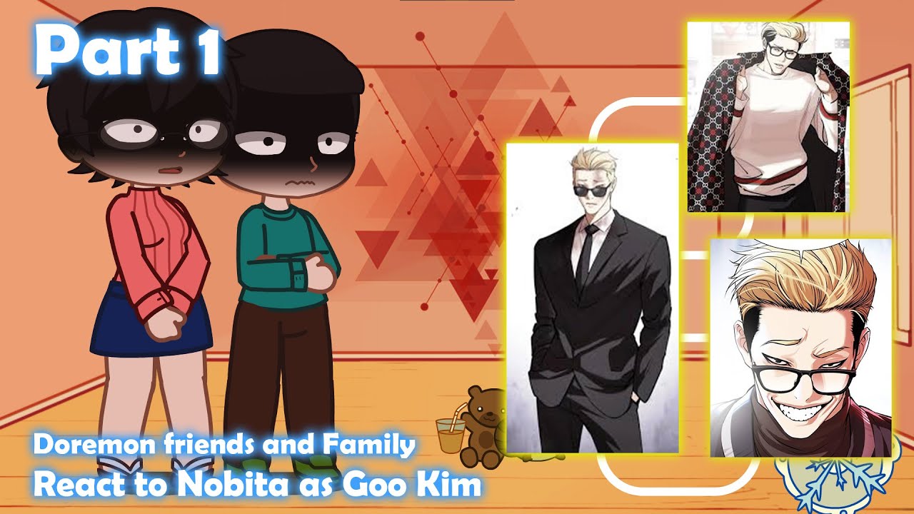 Doremon and Friends + Nobita's Parents and Teacher react to him as Goo Kim |Part-1|