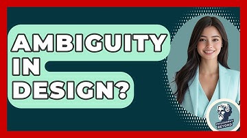 Ambiguity In Design? - Philosophy Beyond