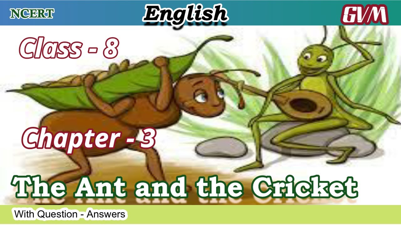 NCERT | Class 8 | English | Chapter 3 | The Ant and the Cricket - YouTube
