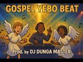YEBO GOSPEL IN SINGELI VERSION BEAT PRO DUNGA MASTER YEBO GOSPEL IN SINGELI VERSION BEAT PRO DUNGA MASTER