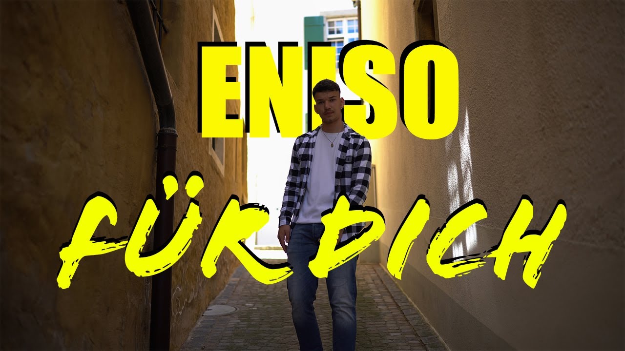 ENISO Für dich (Official Video) YouTube