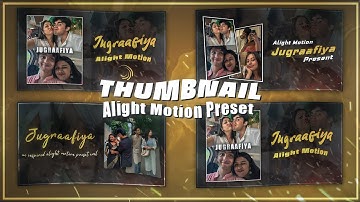 Thumbnail Pack | Ae Inspired XML Preset | Alight Motion Thumbnail Preset | Free XML