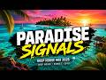 PARADISE SIGNALS - Deep House &amp; Chill Mix 2026