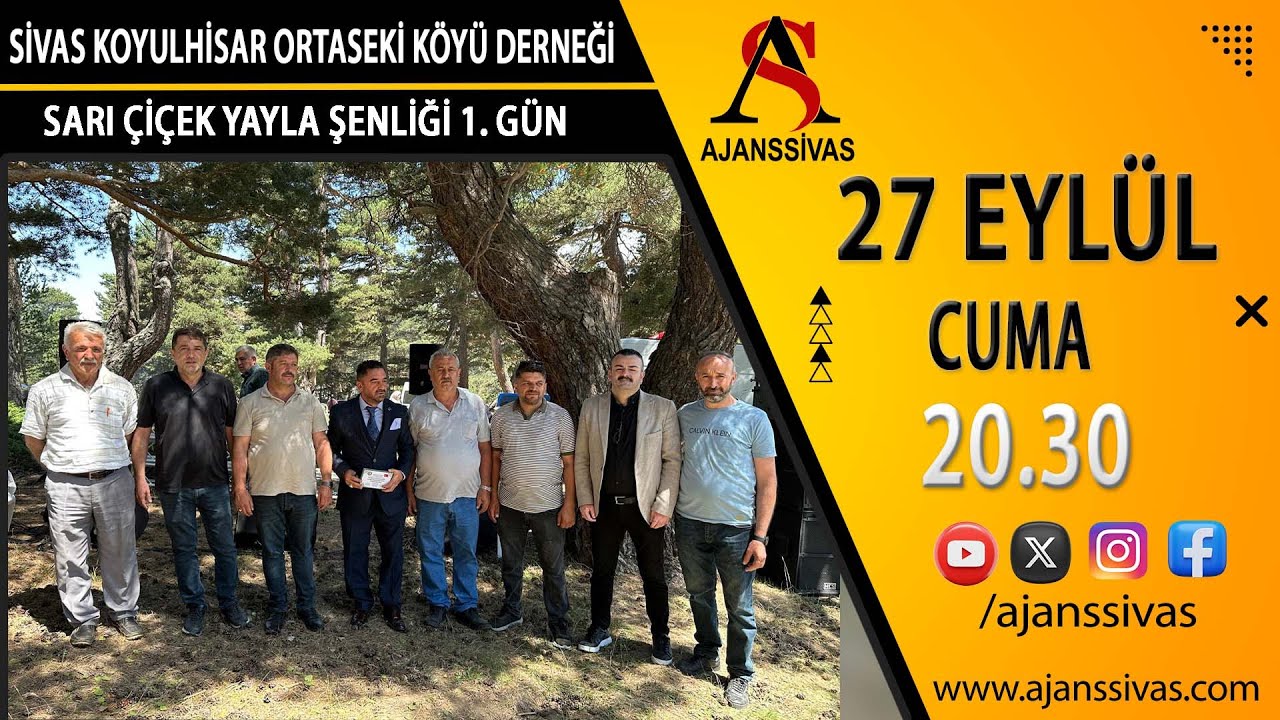 SİVAS KOYULHİSAR ORTASEKİ KÖYÜ DERNEĞİ SARI ÇİÇEK YAYLA ŞENLİĞİ 1. GÜN #ajanssivas
