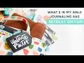 What's In My Bible Journaling Bag : Retreat Edition!