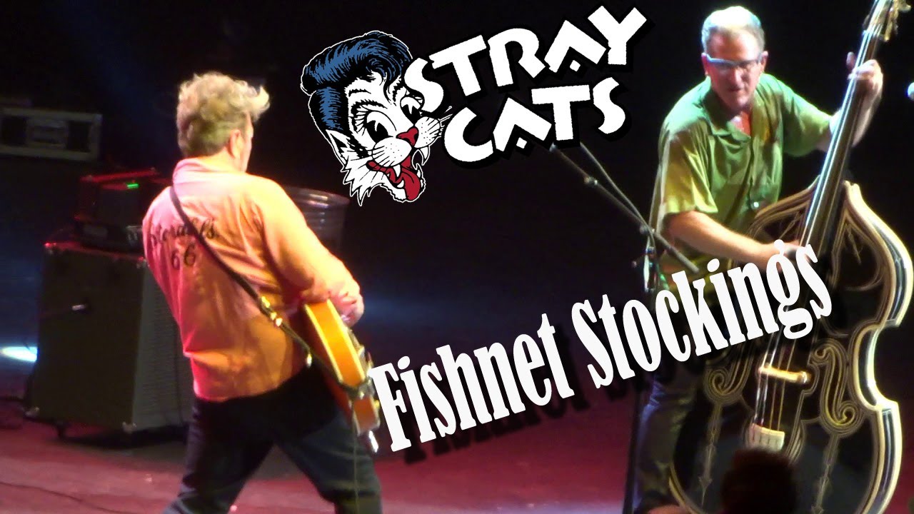 The Stray Cats - Fishnet Stockings LIVE