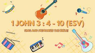 1 John 3 : 4 - 10 | Bible Memorization Made Easy 1 John 3 : 4 - 10 | Bible Memorization Made Easy