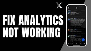How to Fix Twitter X Analytics Not Working