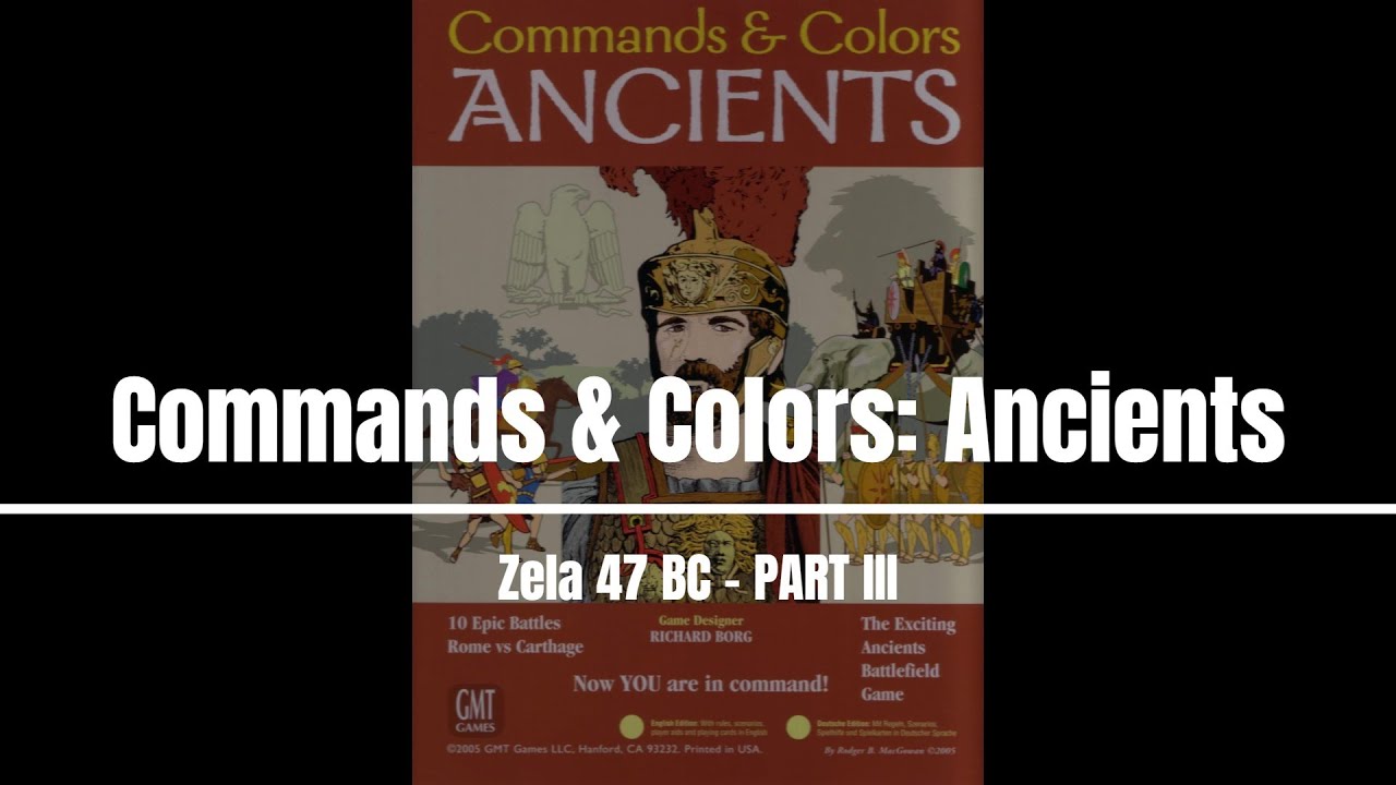 C&C:Ancients: Zela 47 BC (PART 3 OF 3)