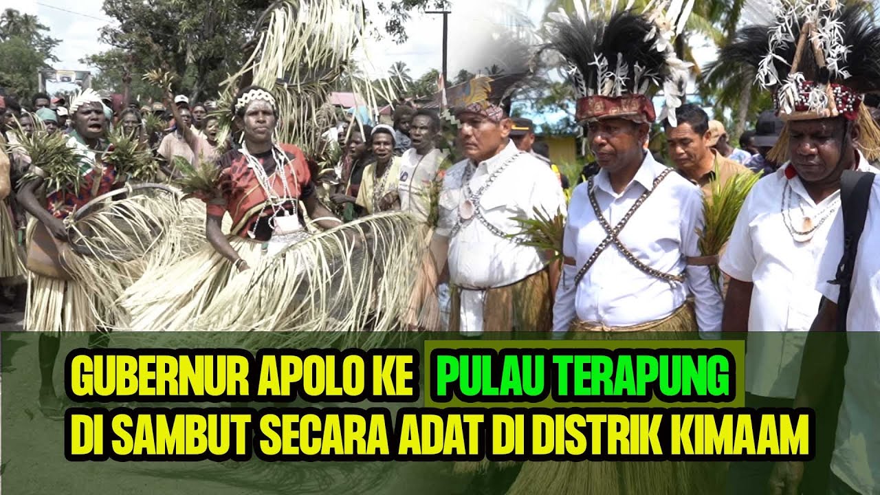 GUBERNUR APOLO KE PULAU TERAPUNG DI SAMBUT SECARA ADAT DI DISTRIK KIMAAM KABUPATEN MERAUKE