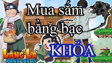 LÀNG LÁ PHIÊU LƯU KÍ - ĐI SẮM CẢI TRANG VÀ THÚ CƯNG BẰNG BẠC KHÓA NÀO AE - gakuteee