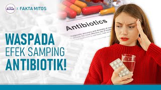 Sering Konsumsi Obat Antibiotik, Ketahui Efek Sampingnya! | Hidup Sehat tvOne