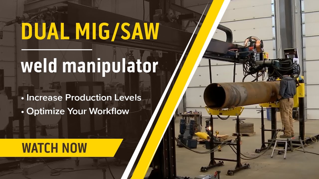 Demo Automated Submerged Arc Manipulator for Optimized Workflow YouTube