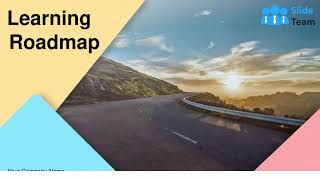 Learning Roadmap Powerpoint Presentation Slides