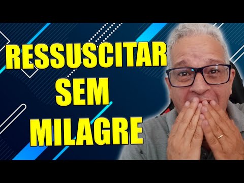 Aprenda como ressuscitar