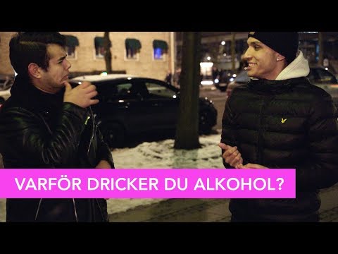 Video: Varför Dricker De Alkohol?