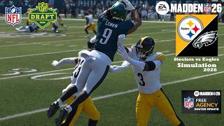 Madden 26 Pittsburgh Steelers vs Eagles  Draft + Free Agency Updated Roster Simulation 2026 GamePlay