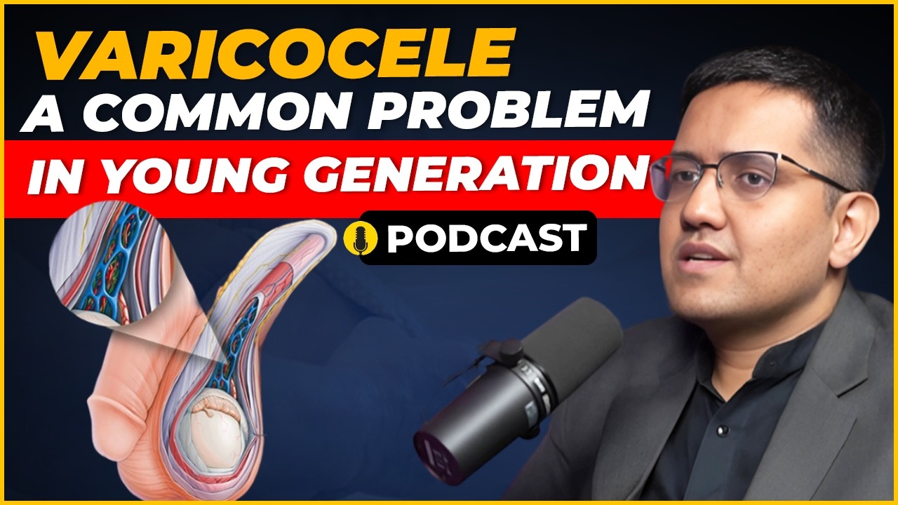 IMPORTANT QUESTIONS ABOUT VARICOCELE | PODCAST | Dr. Gaurav Gangwani (Interventional Radiologist)