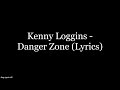 Kenny loggins  danger zone lyrics