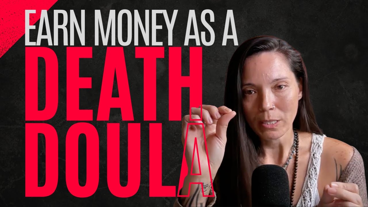 Can You Really Make Money as a Death Doula?