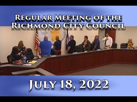 Regular Meeting of the Richmond City Council on July 18, 2022