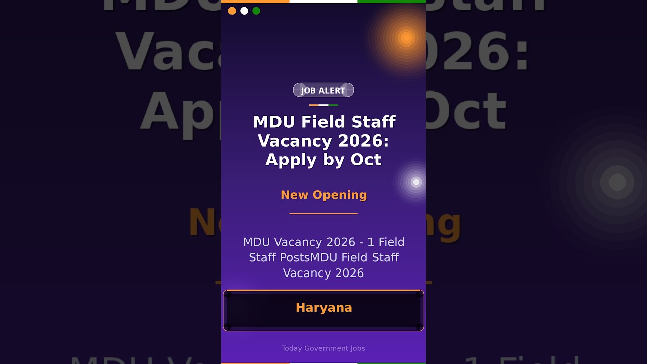 MDU Field Staff Vacancy 2026: Apply by Oct