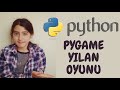 PYTHON - PYGAME İLE YILAN OYUNU