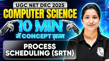 UGC NET Computer Science 10 Mint Concept | Process Scheduling SRTN | Computer Science UGC NET