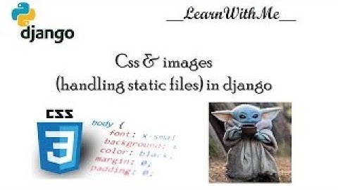 django tutorial - work with static files in django template language Educational video corner(EVC)