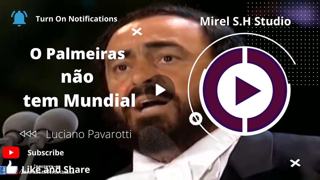 MARAVILHOSO! PAVAROTTI CANTA HIT DO MOMENTO - O PALMEIRAS NÃO TEM MUNDIAL 