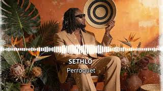 Sethlo - Perroquet