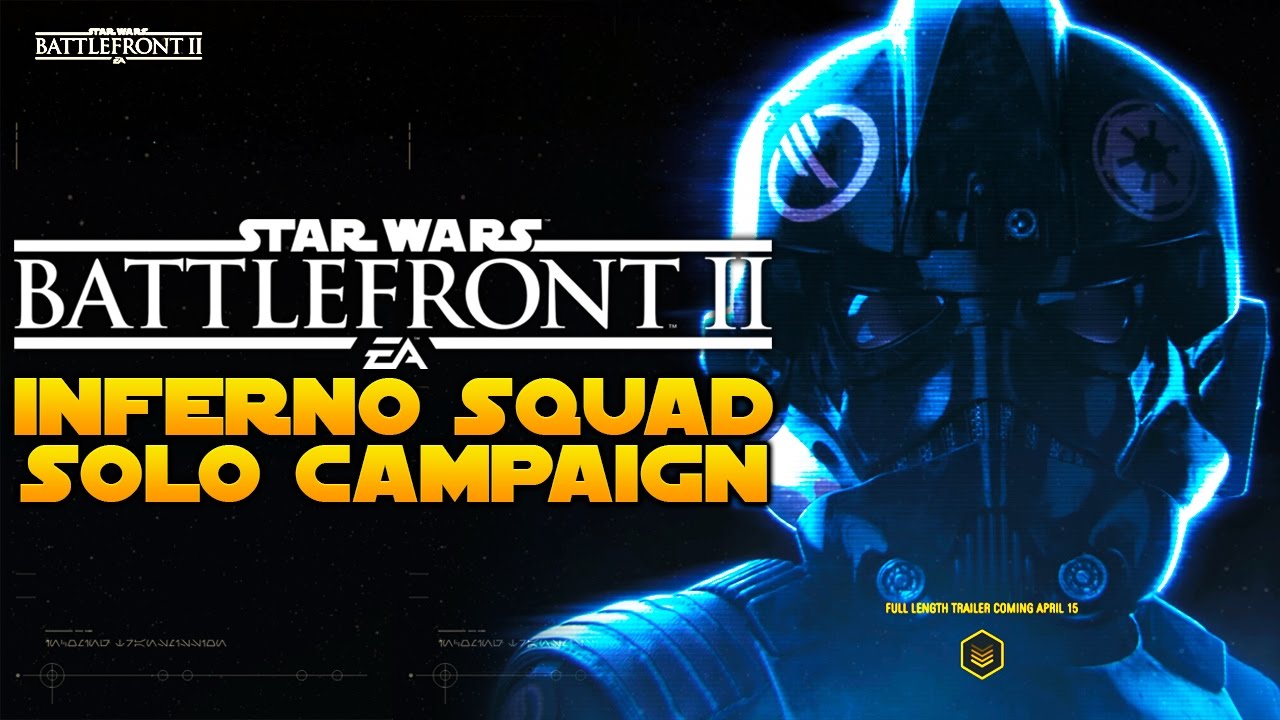 Star Wars Battlefront 2: Campaign Inferno Squad