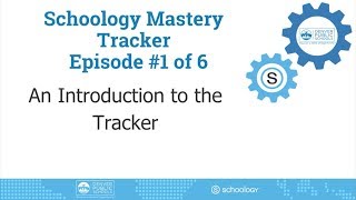 Schoology Mastery Tracker Intro (DPS Schoology Mastery Tracker Video 1)