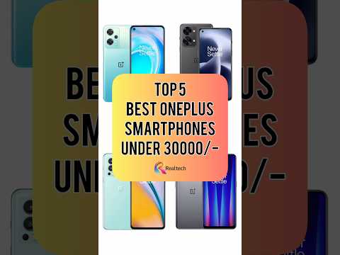 Top 5 Best Oneplus Smartphones Under 30000/- | Realtech