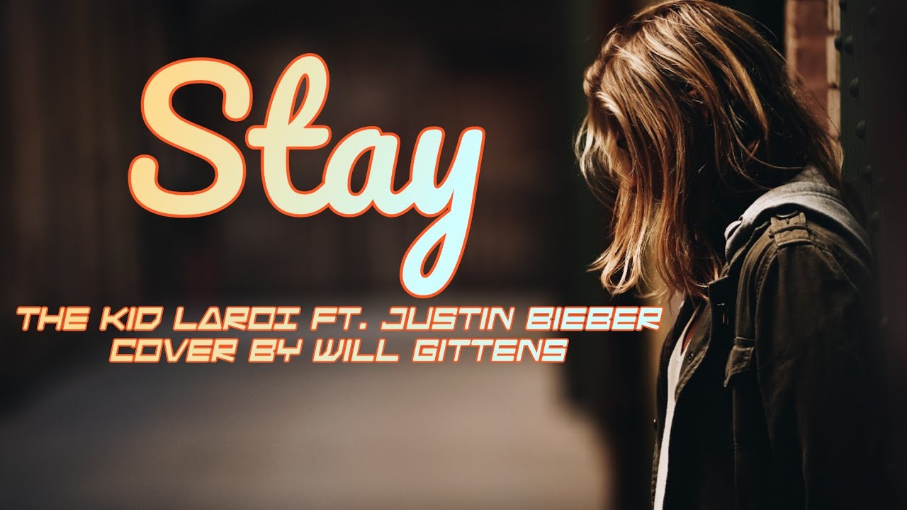 Lirik stay justin bieber