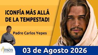 Evangelio De Hoy, Lunes 3 de Agosto 2026 #PadreCarlosYepes l Mateo 14, 22-36 #Evangelio