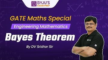 Bayes Theorem | Probability for Engineering Mathematics for GATE 2023 Exam | BYJU