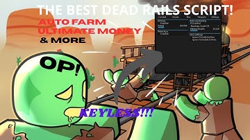 *NEW* Dead Rails Script (AUTO BOND, FINISH GAME, AIMBOT, HITBOX EXPANDER, ITEMS ESP)