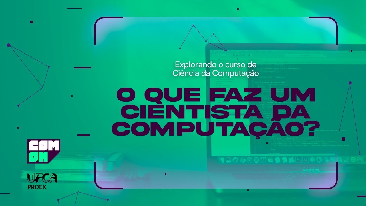ComOn #004 - O que faz um Cientista da Computação - YouTube