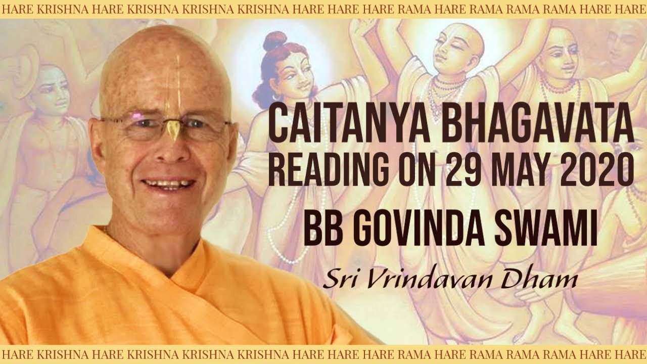 Caitanya Bhagavata Reading 29 May Govinda Swami Vrindavan Dham Youtube Caitanya Bhagavata Reading 29 May Govinda Swami Vrindavan Dham Youtube