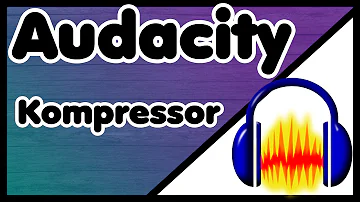 Was macht der Kompressor bei Audacity?