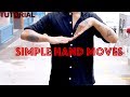 Simple Hand Moves Tutorial (Arm Wave)