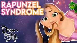 RAPUNZEL SYNDROME | Draw My Life