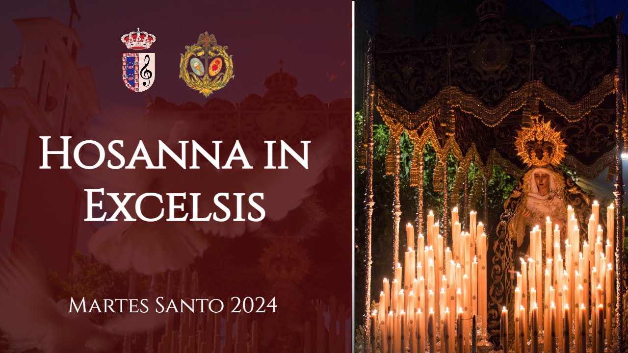 Hosanna in Excelsis | Dolores del Cerro 2024
