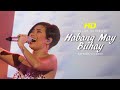 [HD] Habang May Buhay - Katrina Velarde (HIghest Version)| Sikati2 Concert